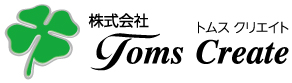 株式会社 Toms Create